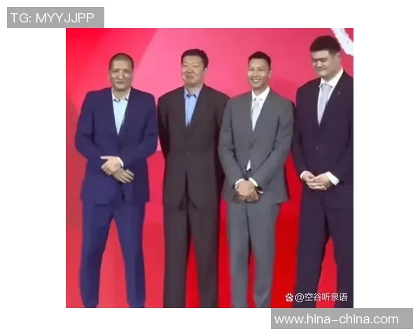 姚明的身高体态与独特气质全方位解析